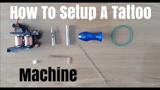 How to setup a TATTOO MACHINE as a beginner tattoo tattoomachine tattooing [upl. by Tinaret104]