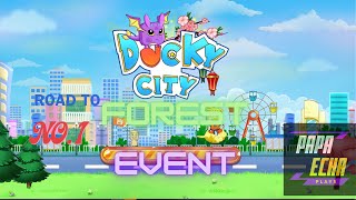 ROAD TO NO1 FOREST EVENT DUCKY CITY duckycityio [upl. by Yardley]