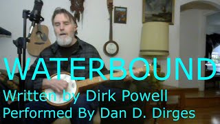 Waterbound Dirk Powell  Banjo cover [upl. by Tiersten]