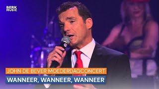 John de Bever Moederdagconcert  Wanneer Wanneer Wanneer [upl. by Vish326]