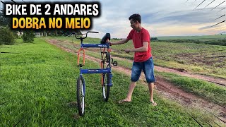 😱MONTEI UMA BIKE DE 2 ANDARES QUE DOBRA NO MEIO BIKE MARIA MOLE DE 2 ANDARES [upl. by Fachan205]