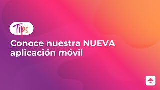 Conoce la NUEVA aplicación móvil que tenemos para ti [upl. by Donni]