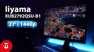 NAJLEPSZY monitor do DOMU I BIURA  Iiyama XUB2792QSUB1 [upl. by Darrelle]