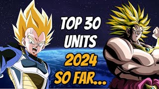 RANKING THE TOP 30 UNITS OF 2024 SO FAR GLOBAL TIER LIST DBZ DOKKAN BATTLE [upl. by Arabel]