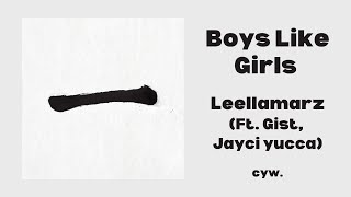 【中字】Leellamarz  Boys Like Girls 이쁜 여자가 좋더라 Feat Gist Jayci yucca [upl. by Imerej952]