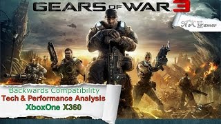 Gears Of War 3 Backwards Compatibility Indepth Analysis amp Frame rate test [upl. by Ecnadnac959]