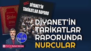 Diyanet’in Tarikatlar Raporu’nda Nurcular  Prof Dr Ayhan TEKİNEŞ [upl. by Phenice]