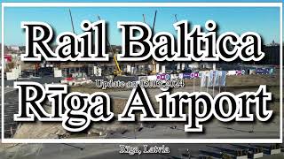 Rail Baltica Riga  Construction of the Riga Aiport Railway Station  Latvia  4K 05032024 [upl. by Nyladgam]