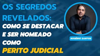 REVELADO COMO POTENCIALIZAR SUAS NOMEAÇÕES PARA PERITO JUDICIAL [upl. by Neeruan]