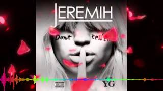 “Jeremih X YG  Don’t Tell Em Mix Song Of The Morning  October 20 2024” [upl. by Vlad]