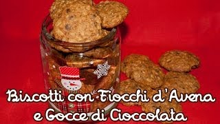 Biscotti con Fiocchi dAvena e Cioccolato  La Ricetta di Violetta [upl. by Dolores]