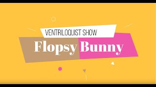 Flopsy the Bunny  Kids Magic and Ventriloquism Act by Zoom aka Michelle Ferron from KiddlyWinks [upl. by Krista]