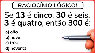 🚀Se 13 é CINCO 30 é SEIS 3 é QUATRO então 300 é RACIOCÍNIO LÓGICO‼️ [upl. by Enilav]