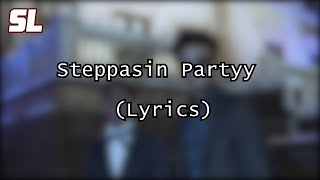 YB  Steppasin Partyy ft Nuteh Jonez Lyrics [upl. by Saito]