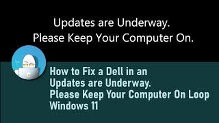 How to Fix a Dell in an Updates are Underway Please Keep Your Computer on Loop  Windows 11 [upl. by Aneela]