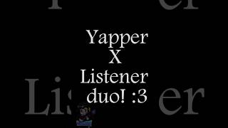 Image Flashing WARNING Listener x Yapper duo  Animation [upl. by Heisser647]