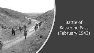 The Battle of Kasserine Pass February 1943 [upl. by Katharine]