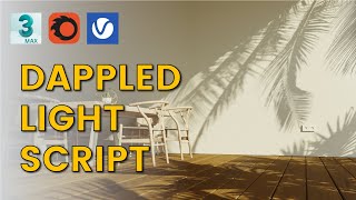 Dappled Light Script 3ds Max  Eris Graphic [upl. by Zippora]