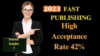 Journal Insights3  SCOPUS indexed journals with high acceptance rate In 2023  Fast Publication [upl. by Ahsiuqet]