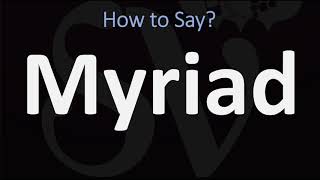 How to Pronounce Myriad CORRECTLY [upl. by Aicelef492]