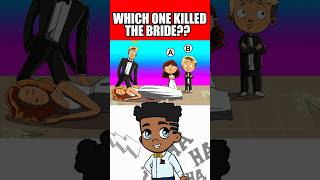 WHICH ONE KILLED THE BRIDE riddle quiz [upl. by Cart]