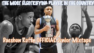 59 Daeshun Ruffin IS THE MOST ELECTRIFYING PLAYER IN THE COUNTRY Official Junior Mixtape [upl. by Azelea]