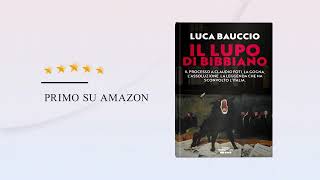 Il Lupo di Bibbiano di Luca Bauccio [upl. by Stanfill]