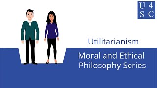 Utilitarianism For the Greater Good  Moral and Ethical Philosophy Series  Academy 4 Social Ch [upl. by Delora940]