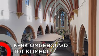 Monumentale kerk in Veldhoven omgebouwd tot klimhal [upl. by Eilesor]