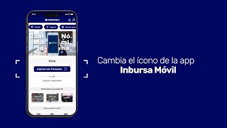 Cambia el ícono de tu app Inbursa Móvil [upl. by Shelburne]