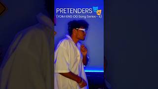 YOiM KiNG  Pretenders 🎭 Original song [upl. by Bencion]