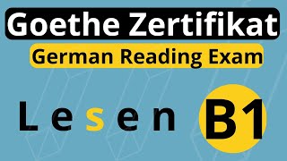 Goethe Zertifikat B1 Lesen  German Reading Exam Goethe Zertifikat B1 [upl. by Allbee]