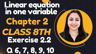 Exercise 22 class 8th maths  Q6 7 8 910 ncert cbse linear equations in one variable maths [upl. by Olwena646]