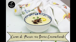 Crema de Puerros con Bacon Caramelizado  Recetas Saludables [upl. by Nahsrad]