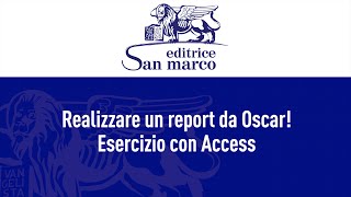 Esercitazione guidata creare un report da Oscar [upl. by Licko]