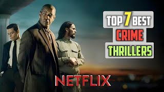 Top 7 Best Crime Movies on Netflix 2024  top crime movies 2024 on Netflix [upl. by Lenahc]