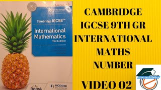 CAMBRIDGE IGCSE INT MATHSMATHEMATICS0607 NUMBERS [upl. by Ikkaj]