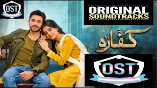 Kaffara Drama Complete OST  Kaffara Full OST  Ali Ansari Laiba Khan  shani Arshad [upl. by Anglo]