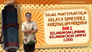 SOAL MATEMATIKA KELAS 3 BAB 1 SEMESTER 1 KURIKULUM MERDEKA [upl. by Aisatna]