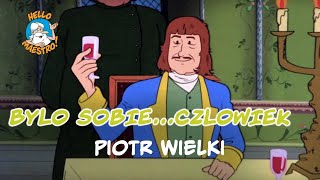 BYL SOBIE CZLOWIEK 19 Piotr Wielki [upl. by Nawj]