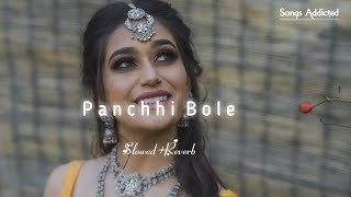 Panchhi Bole SlowedReverb Lofi song  Baahubali The Beginning  Songs Addicted [upl. by Pollock]