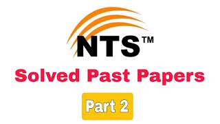 NTS Past Papers 2024NTS Test PreparationPart 2 [upl. by Dnomar342]