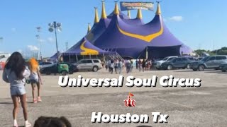 Universal Soul Circus in Houston Tx 2024 [upl. by Atlas564]