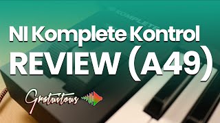 Native Instruments A49 REVIEW  Komplete Kontrol [upl. by Nonnek]