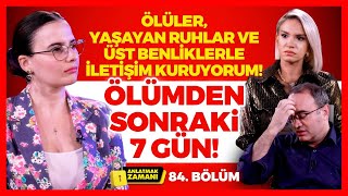 Ölüler Yaşayan Ruhlar ve Üst Benliklerle İletişim Kuruyorum 14 Yıllık Avukat Anlatmak Zamanında [upl. by Llechtim]