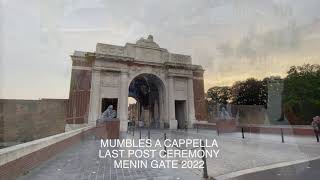 Mumbles A Cappella  Menin Gate Belgium  Last Post Ceremony [upl. by Seraphim]