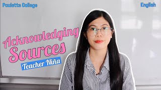 Acknowledging Sources by Niña  Paulette College [upl. by Nahtannhoj]