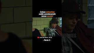 Coisas estranhas estão acontecendo nessa escola Parte 2  shorts filmes wefilmes [upl. by Yral]