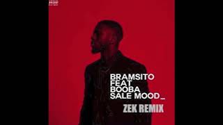 Bramsito feat Booba sale mood ZEK Afro moombahton remix [upl. by Maggee]