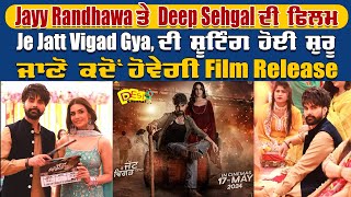 Je Jatt Vigad Gya Movie  Jayy Randhawa  Deep Sehgal  Behind The Scenes Video  New Punjabi Movie [upl. by Aneris275]